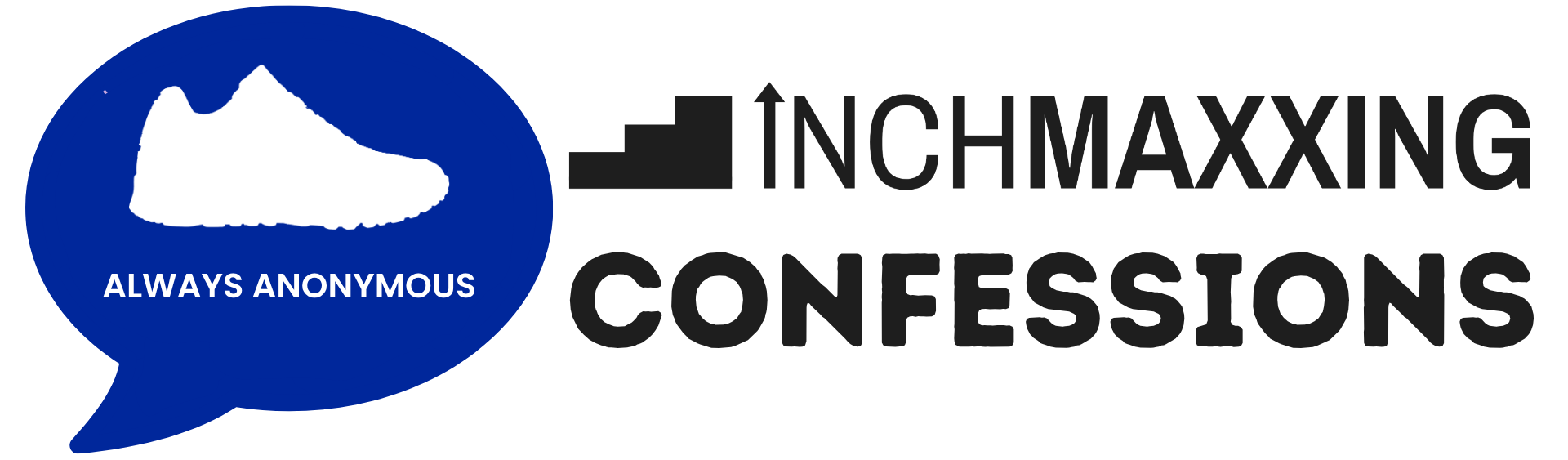 Logo with a blue speech bubble containing a white shoe and text 'Always Anonymous', followed by the text 'Inchmaxxing Confessions' in black.